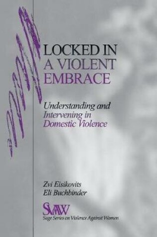 Cover of Locked in A Violent Embrace