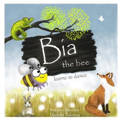 Book cover for Bia the Bee Learns to Dance