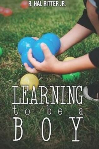 Cover of Learning to be a Boy