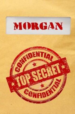 Cover of Morgan Top Secret Confidential