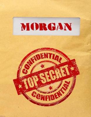 Book cover for Morgan Top Secret Confidential