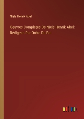 Book cover for Oeuvres Completes De Niels Henrik Abel