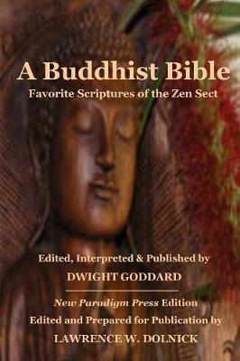 Book cover for A Buddhist Bible: Favorite Scriptures of the Zen Sect