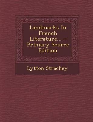 Book cover for Landmarks in French Literature... - Primary Source Edition