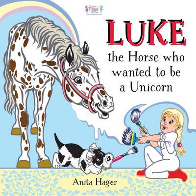 Book cover for Luke the horse who wanted to be a unicorn