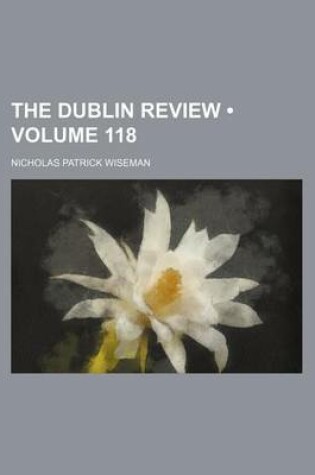 Cover of The Dublin Review (Volume 118)