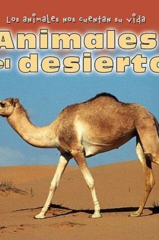 Cover of Animales del Desierto (Animals in the Desert)