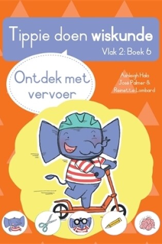 Cover of Tippie doen wiskunde (Vlak 2 Boek 6): Ontdek met vervoer