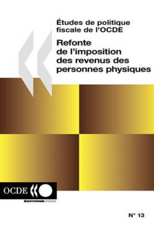 Cover of �tudes de politique fiscale de l'OCDE Refonte de l'imposition des revenus des personnes physiques