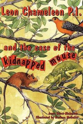 Cover of Leon Chameleon PI and the case of the kidnapped mouse