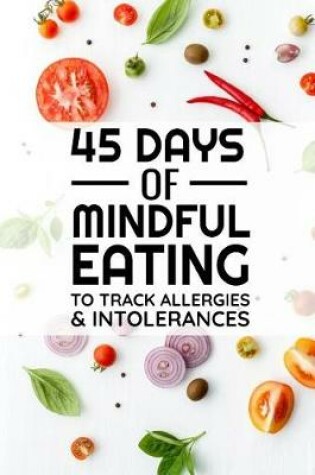 Cover of 45 Days of Mindful Eating
