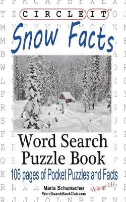 Book cover for Circle It, Snow Facts, Word Search, Puzzle Book