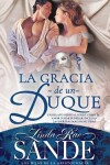 Book cover for La gracia de un duque