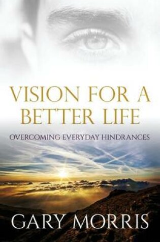 Cover of Vision for a Better Life