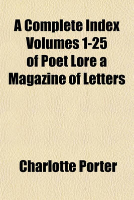 Book cover for A Complete Index Volumes 1-25 of Poet Lore a Magazine of Letters