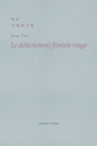 Cover of Le detachement feminin rouge