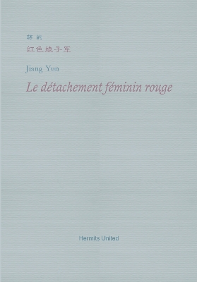 Book cover for Le detachement feminin rouge