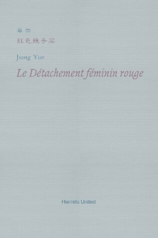 Cover of Le Detachement feminin rouge