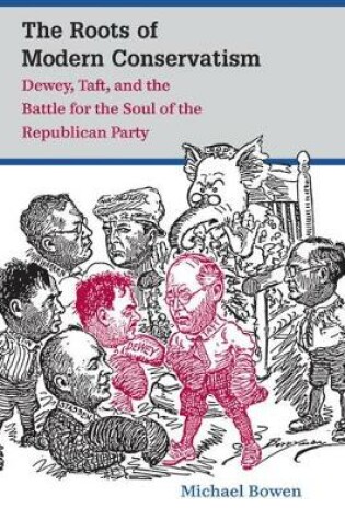 Cover of The Roots of Modern Conservatism
