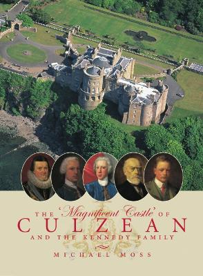 Book cover for The Magnificent Castle of Culzean and the Kennedy Family