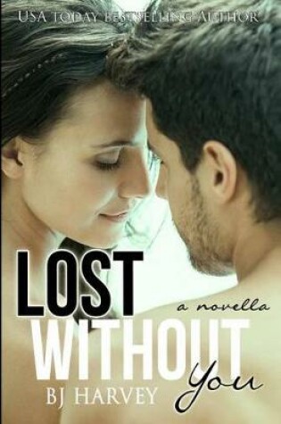 Cover of Lost Without You Novella