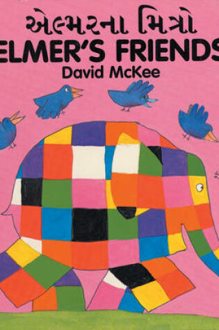 Cover of Elmer's Friends (English-Gujarati)