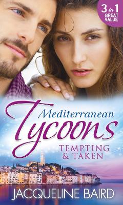 Book cover for Mediterranean Tycoons: Tempting & Taken
