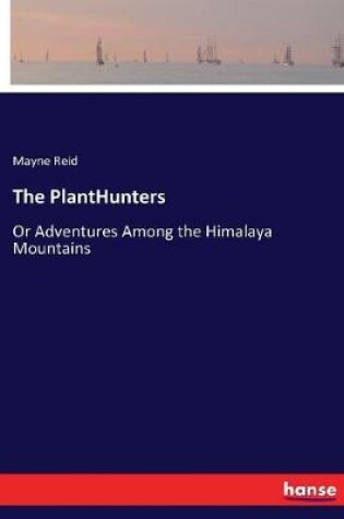 Cover of The PlantHunters