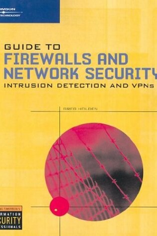 Cover of Guide to Firewall Network Security and Intrusion Detection