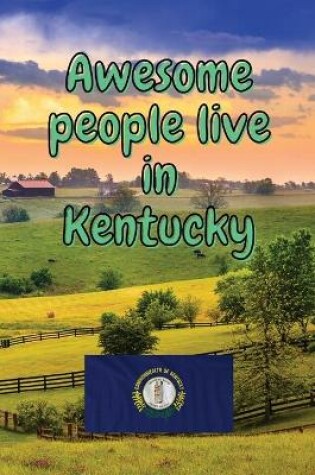 Cover of Awesome people live in Kentucky