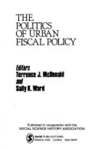 Cover of The Politics of Urban Fiscal Policy