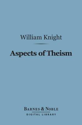 Book cover for Aspects of Theism (Barnes & Noble Digital Library)