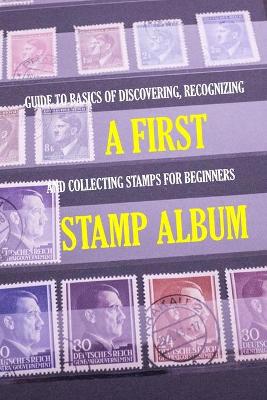 Book cover for A First Stamp Album