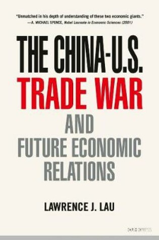 Cover of The China-U.S. Trade War and Future Economic Relations