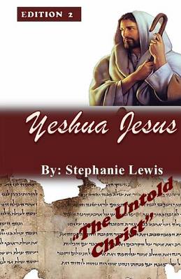 Book cover for Yeshua Jesus- The Untold Christ