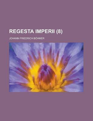 Book cover for Regesta Imperii (8 )