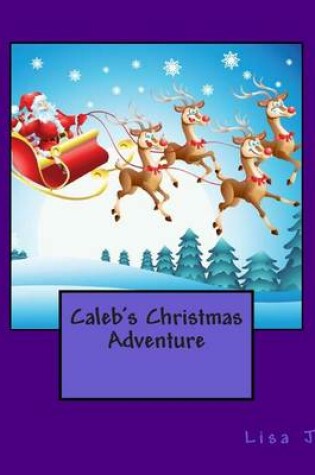 Cover of Caleb's Christmas Adventure