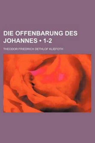 Cover of Die Offenbarung Des Johannes (1-2)