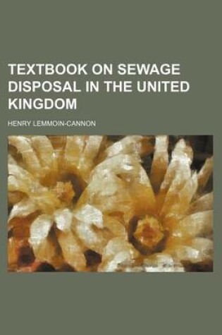 Cover of Textbook on Sewage Disposal in the United Kingdom