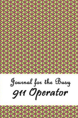 Cover of Journal for the Busy 911 Operator