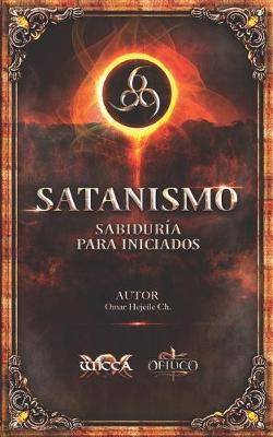 Book cover for Satanismo Sabiduria para Iniciados