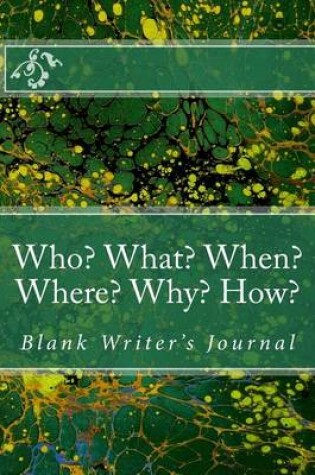 Cover of Who? What? When? Where? Why? How?