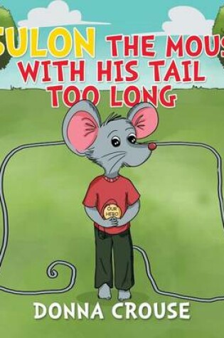 Cover of Sulon the Mouse with His Tail Too Long