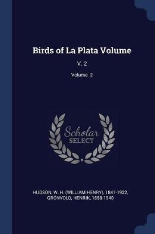 Cover of Birds of La Plata Volume