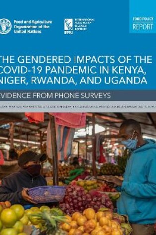 Cover of The gendered impacts of COVID-19 in Kenya, the Niger, Rwanda, and Uganda