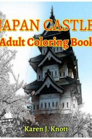 Cover of Japan Castle Adults Coloring Books