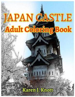 Book cover for Japan Castle Adults Coloring Books