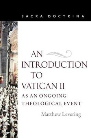 Cover of An Introduction to Vatican II as an Ongoing Theological Event