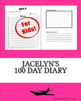 Book cover for Jacelyn's 100 Day Diary