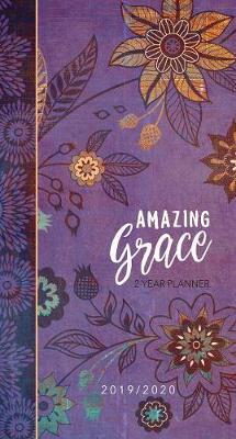 Book cover for 2019/2020 2 Year Pocket Planner: Amazing Grace (Purple with Orange Flowers)